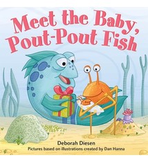 Farrar, Straus and Giroux (BYR) Meet the Baby, Pout-Pout Fish