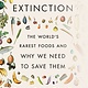 Farrar, Straus and Giroux Eating to Extinction: The World's Rarest Foods & Why We Need to Save Them