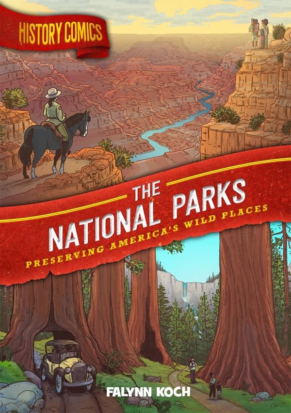 First Second History Comics: The National Parks