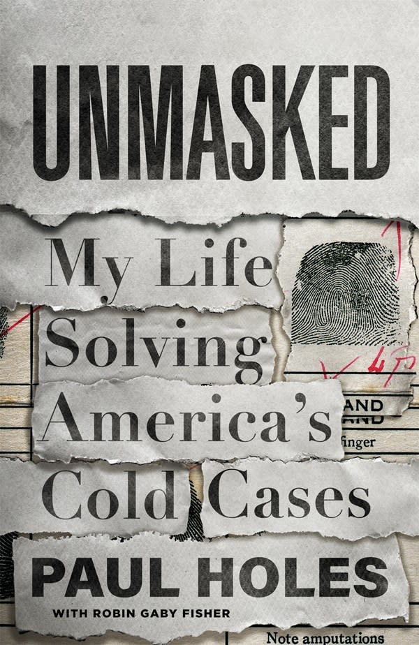 Celadon Books Unmasked: My Life Solving America's Cold Cases
