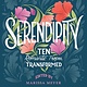 Feiwel & Friends Serendipity: 10 Romantic Tropes Tranformed (Short Stories)
