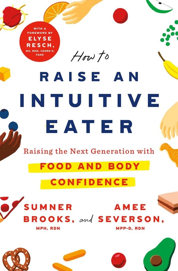 St. Martin's Essentials How to Raise an Intuitive Eater