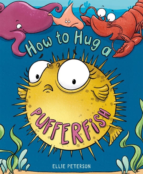 Roaring Brook Press How to Hug a Pufferfish