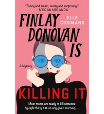Minotaur Books Finlay Donovan #1 Finlay Donovan Is Killing It