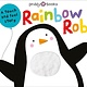 Priddy Books US Touch & Feel Picture Books: Rainbow Rob