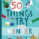 Gibbs Smith Adventure Journal: 50 Things to Try in the Winter