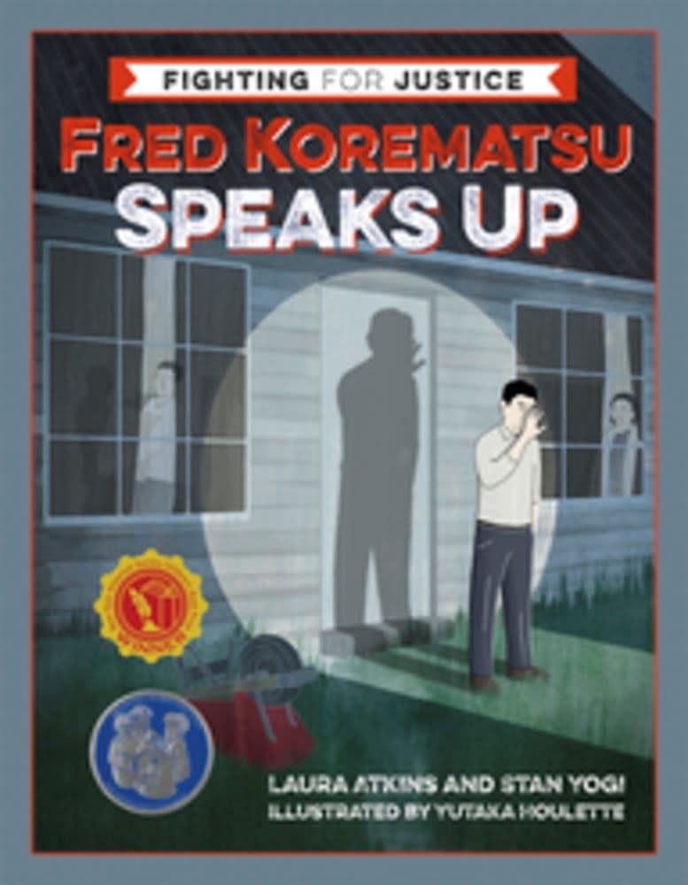 Heyday Fighting for Justice: Fred Korematsu Speaks Up