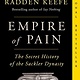 Anchor Empire of Pain: The Secret History of the Sackler Dynasty