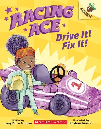 Scholastic Inc. Racing Ace #1 Drive It! Fix It!