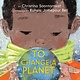 Scholastic Press To Change a Planet