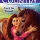 Scholastic Inc. Can't Be Tamed (Horse Country #1)