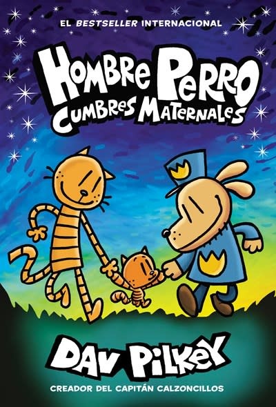 Scholastic en Espanol Hombre Perro: Cumbres maternales  (Dog Man: Mothering Heights)