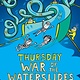 Scholastic Inc. Total Mayhem #4 Thursday: War of the Waterslides