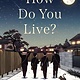 Algonquin Young Readers How Do You Live?