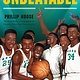 Square Fish Unbeatable: How Crispus Attucks Basketball Broke Racial Barriers and Jolted the World