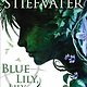The Raven Cycle 03 Blue Lily, Lily Blue