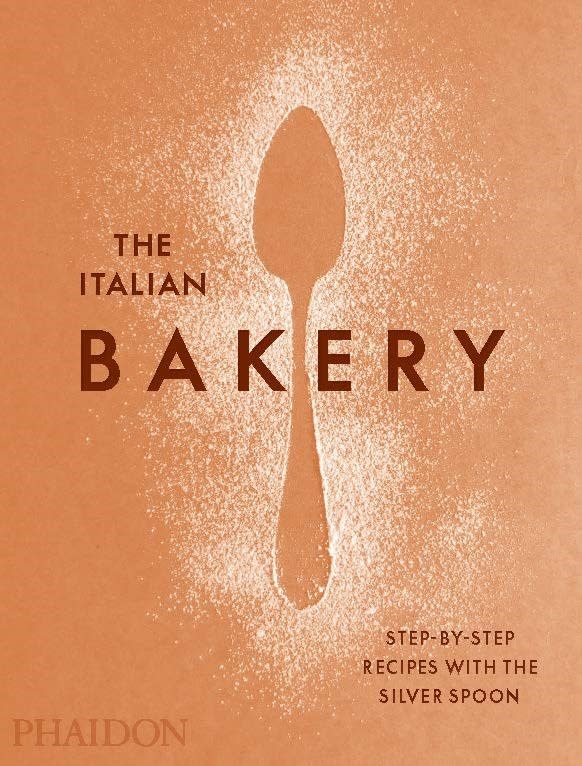 Phaidon Press The Italian Bakery: Step-by-Step Recipes with The Silver Spoon