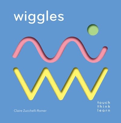 Chronicle Books TouchThinkLearn: Wiggles