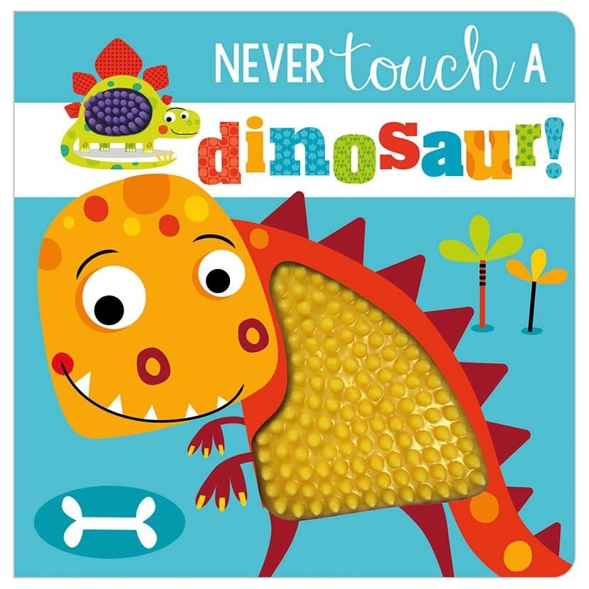 Make Believe Ideas Touch and Feel: Never Touch a Dinosaur