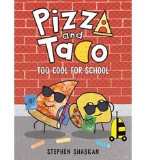 Random House Books for Young Readers Pizza and Taco: Too Cool for School