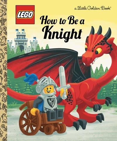 Golden Books LEGO: How to Be a Knight (Little Golden Book)