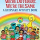 Golden Books We're Different, We're the Same A Keepsake Activity Book (Sesame Street)