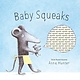 Tundra Books Baby Squeaks