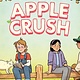 Random House Graphic Apple Crush (A Graphic Novel)