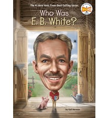 Penguin Workshop Who Was E. B. White?