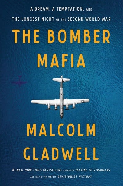 Back Bay Books The Bomber Mafia: A Dream, a Temptation, & the Longest Night of the Second World War