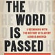 Little, Brown and Company How the Word Is Passed: A Reckoning with the History of Slavery Across America