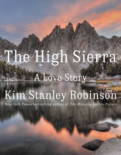 Little, Brown and Company The High Sierra: A Love Story