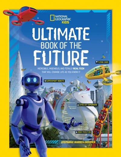 National Geographic Kids Ultimate Book of the Future