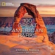 National Geographic National Geographic: 100 Great American Parks