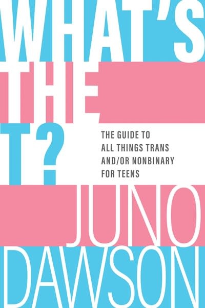 Sourcebooks Fire What's the T?: The Guide to All Things Trans and/or Nonbinary