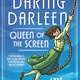 Candlewick Daring Darleen, Queen of the Screen