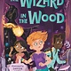 Walker Books US Kit the Wizard #3 The Wizard in the Wood