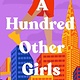 Sourcebooks Landmark A Hundred Other Girls: A novel