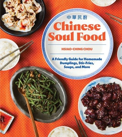 Sasquatch Books Chinese Soul Food: A Friendly Guide for Homemade Dumplings, Stir-Fries, Soups, and More