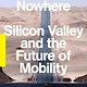 Verso Road to Nowhere: What Silicon Valley Gets Wrong about the Future of Transportation