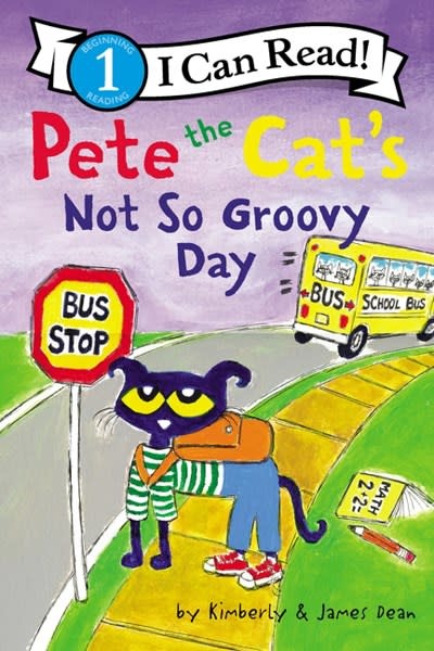 HarperCollins Pete the Cat's Not So Groovy Day (I Can Read!, Lvl 1)