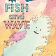 HarperAlley Fish and Wave (I Can Read! Comics, Lvl 1)