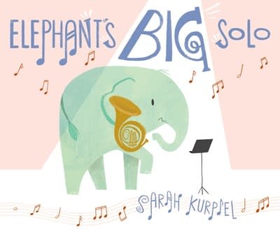 Greenwillow Books Elephant’s Big Solo