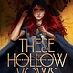 Clarion Books These Hollow Vows