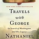 Penguin Books Travels with George: In Search of Washington and His Legacy