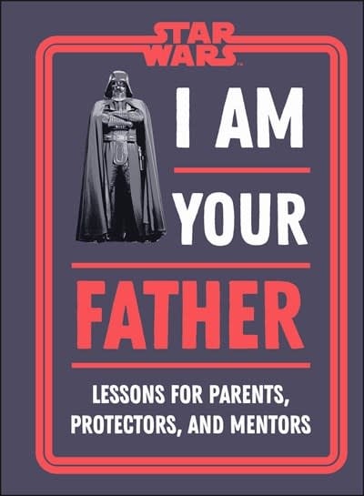 DK Star Wars I Am Your Father