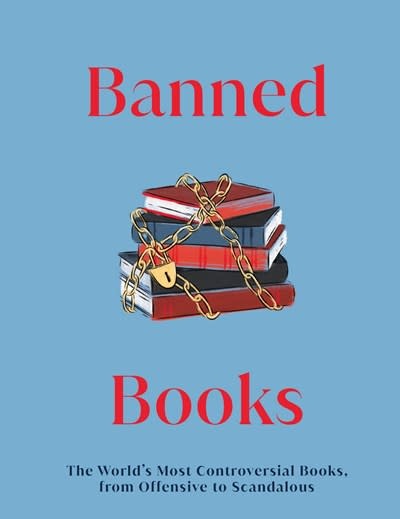 DK Banned Books: The World's Most Controversial Books, Past & Present