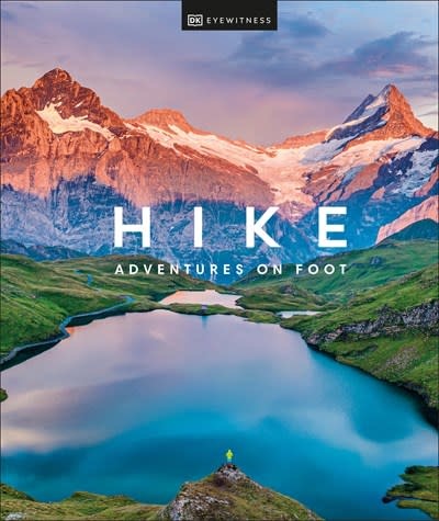 DK Eyewitness Travel DK Eyewitness: Hike: Adventures on Foot