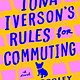 Pamela Dorman Books Iona Iverson's Rules for Commuting