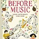 Abrams Books for Young Readers Before Music